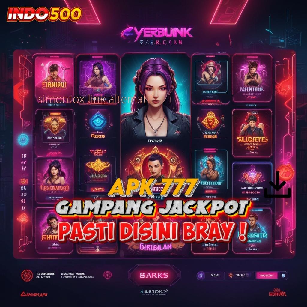 SIMONTOX LINK ALTERNATIF 🥇 Rasakanlah Keuntungan Cepat di Slot APK Modern