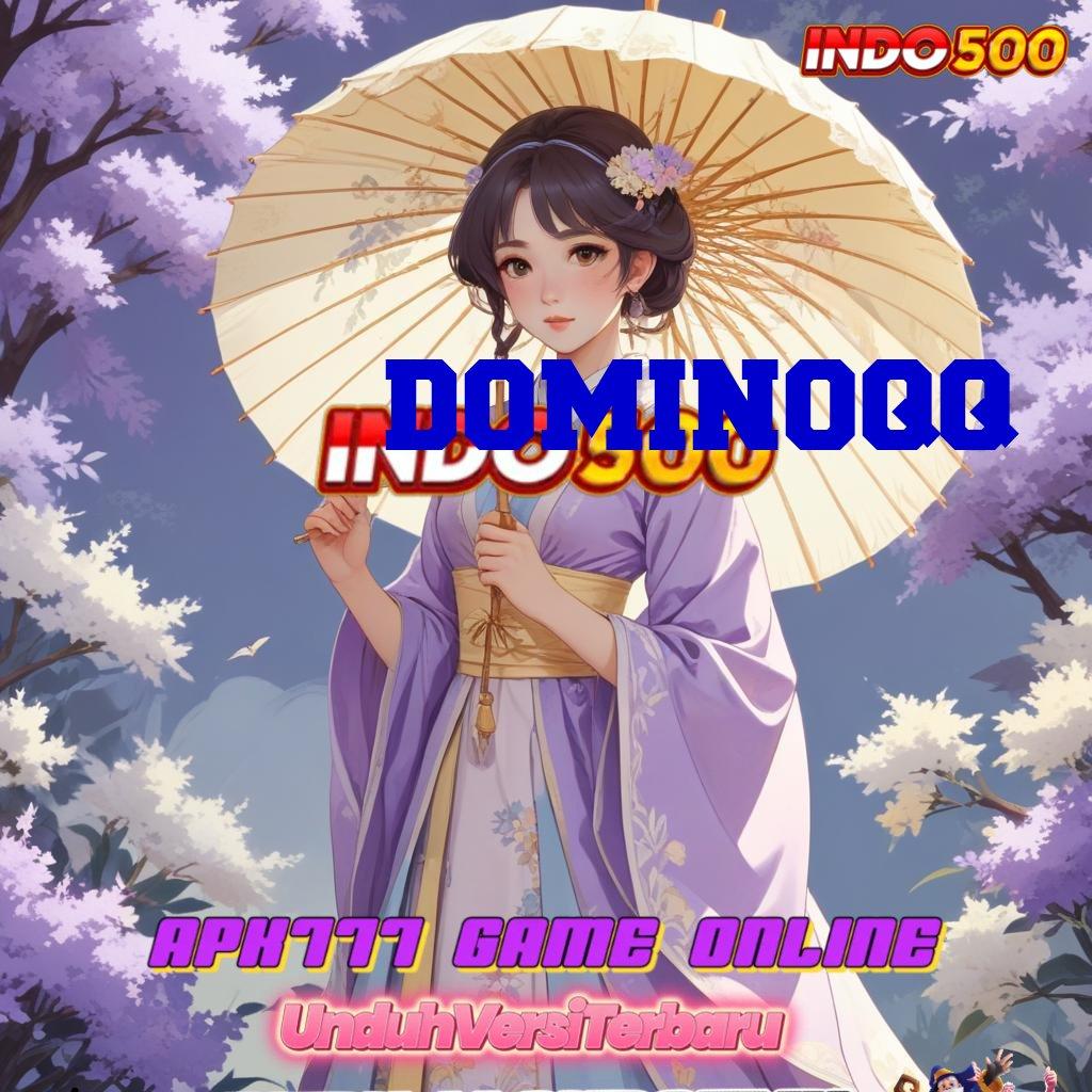 DOMINOQQ ➰ Unduh APK Untuk Spin Gampang Tanpa Ribet