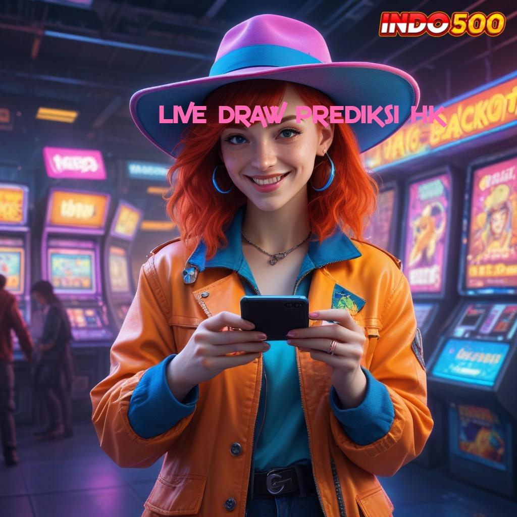 LIVE DRAW PREDIKSI HK blok bangunan basis kerja lingkungan digital kerangka lapangan