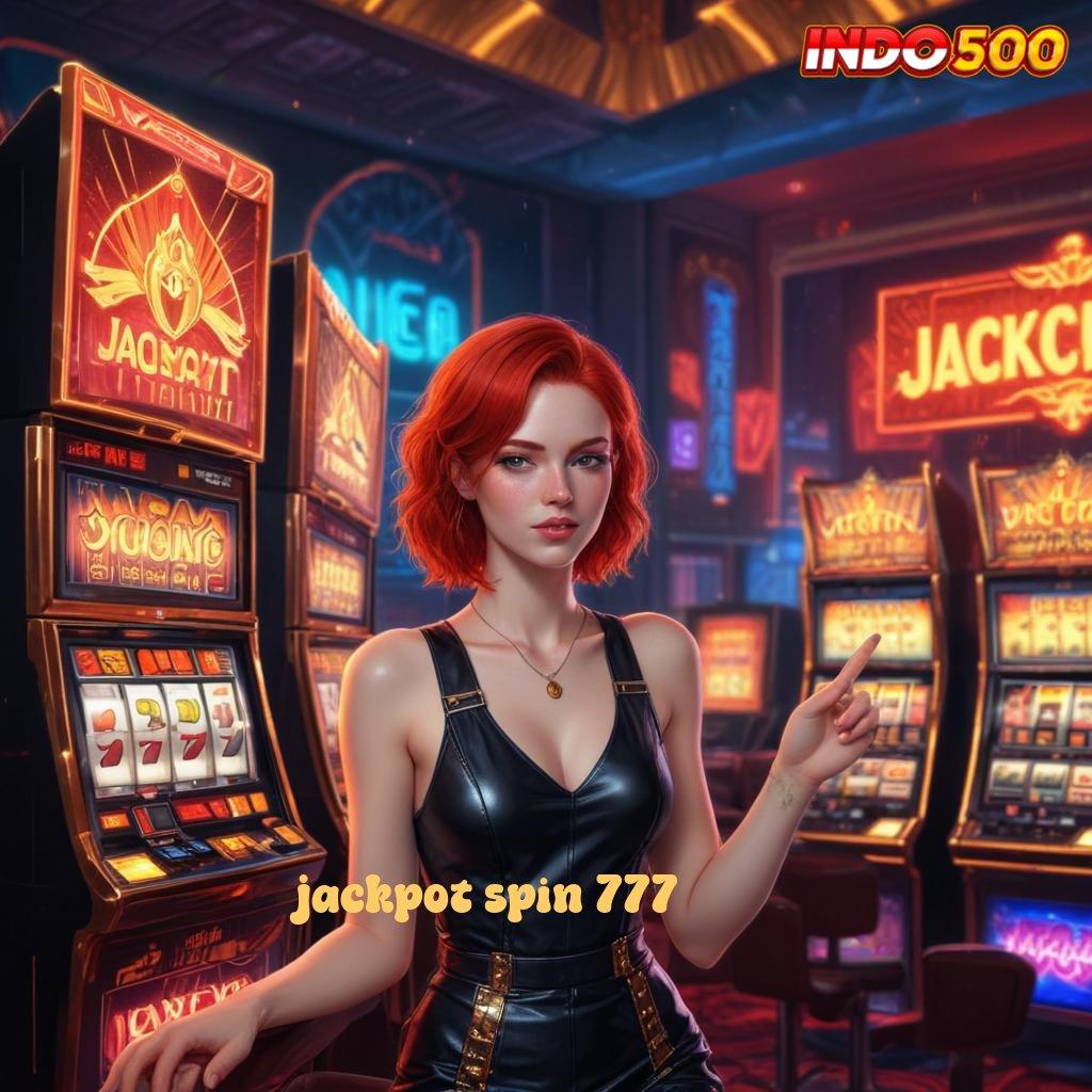 JACKPOT SPIN 777 ➿ Deposit Ovo 10rb Permainan Tanpa Kendala