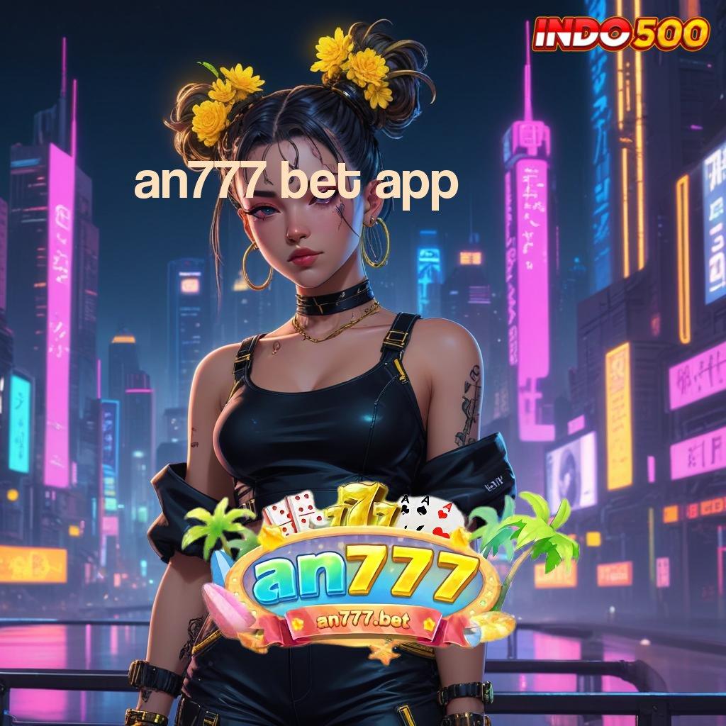 AN777 BET APP 🔎 Depo Shopeepay 20000 Apk Cheat Slot Uang Tanpa Root