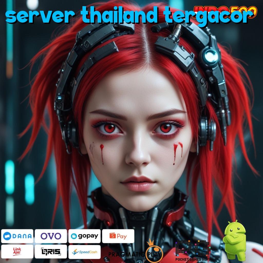 SERVER THAILAND TERGACOR Basis Digital Fleksibel Jawaban Keunggulan Teknologi