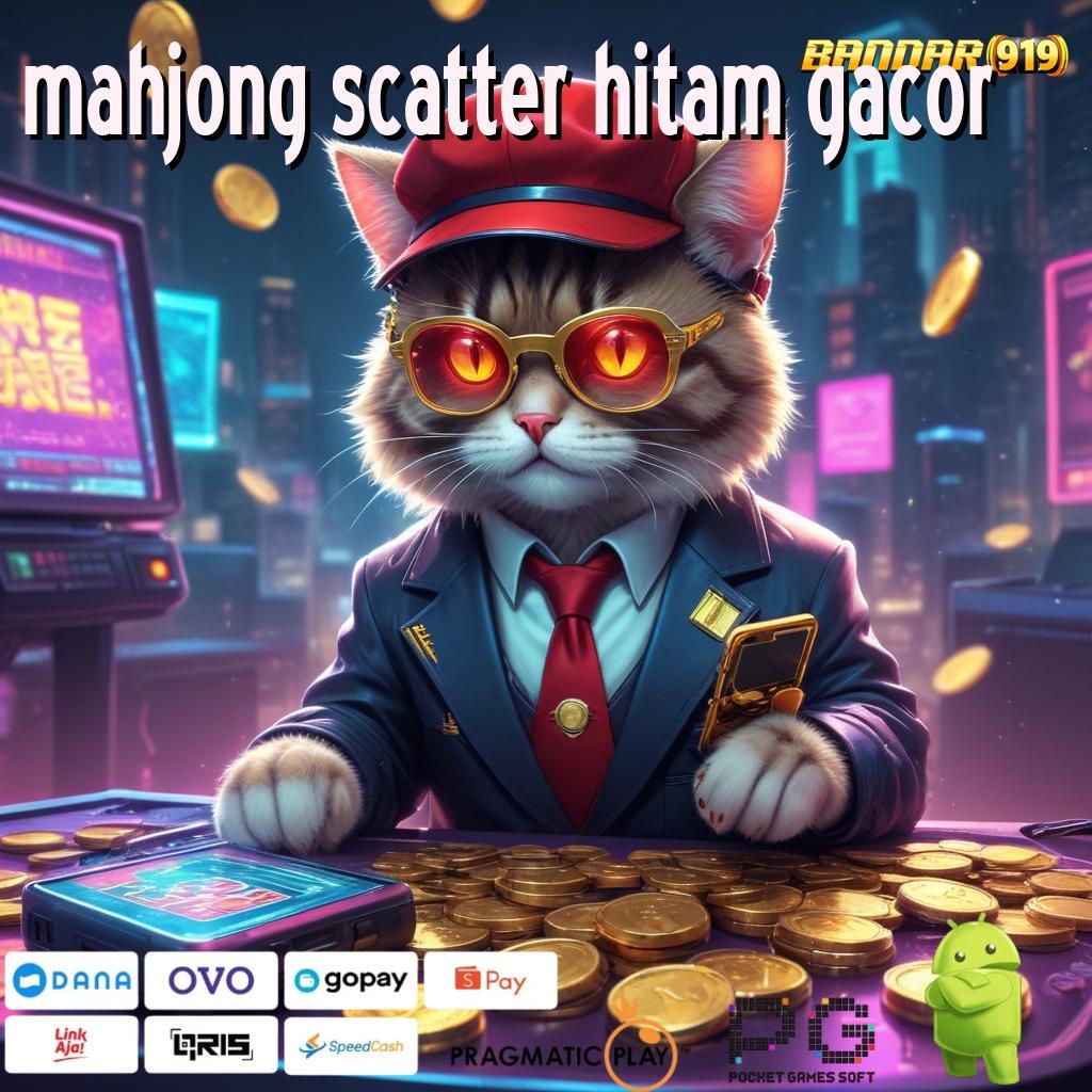 MAHJONG SCATTER HITAM GACOR | auto viral scatter cepat spin rizki dalam fleksibilitas baru maksimal