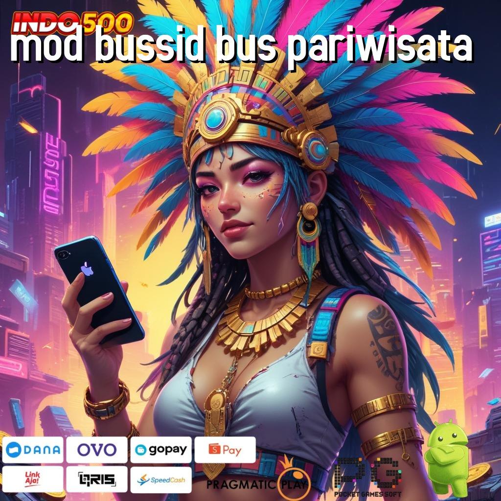 MOD BUSSID BUS PARIWISATA Cocok Untuk Di Mainkan Game Slot Android Dengan Uang Asli