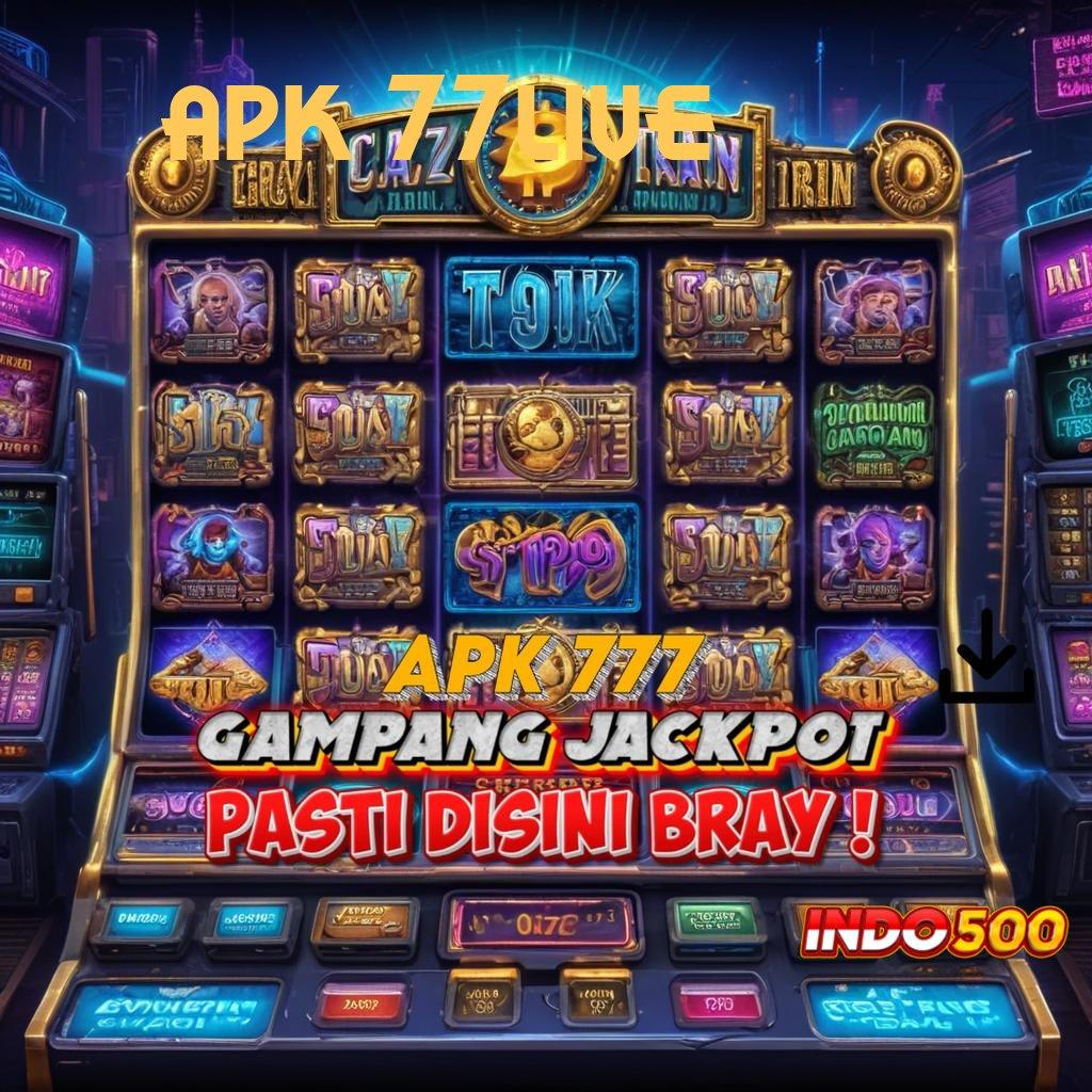 APK 77LIVE 🚀 Android Game Versi Baru Unduh Tanpa Ribet Hari Ini