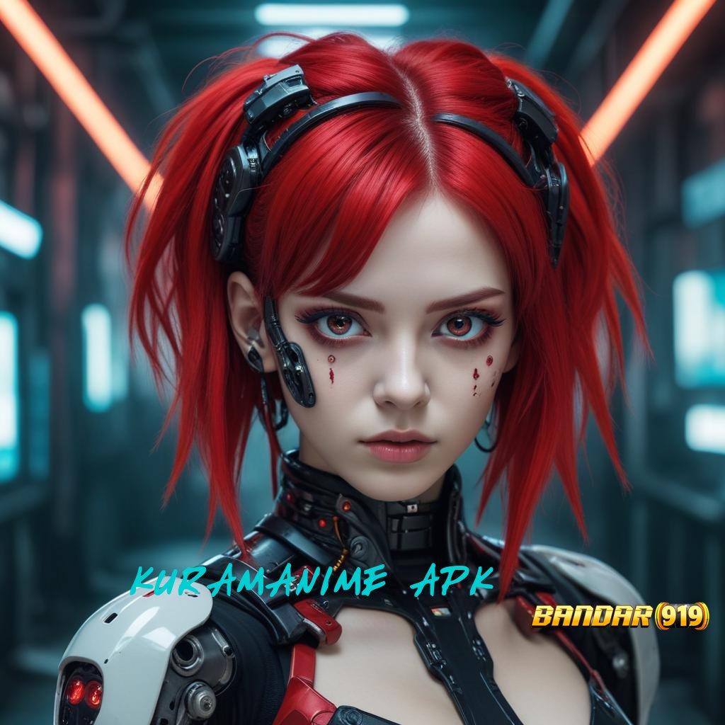 KURAMANIME APK ≫ harapan ambisius spin langsung pasti stabil