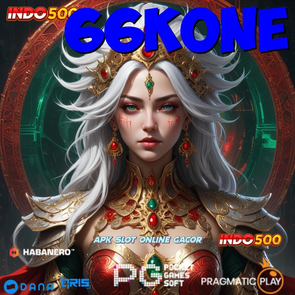 66KONE | APK Bonus RTP Tinggi 2025 Pondasi