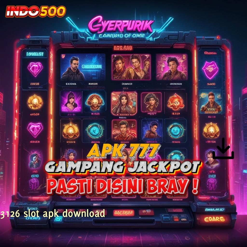 3126 SLOT APK DOWNLOAD ↪ Transaksi Ewallet Rp25.000 Bonus 100 Pemula Tanpa IP