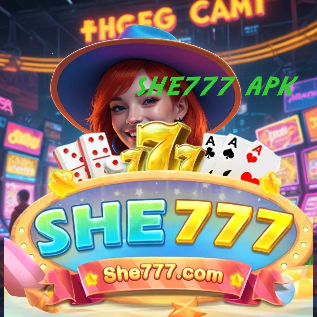 SHE777 APK ♒ kode bonus terbaru langsung untung banyak