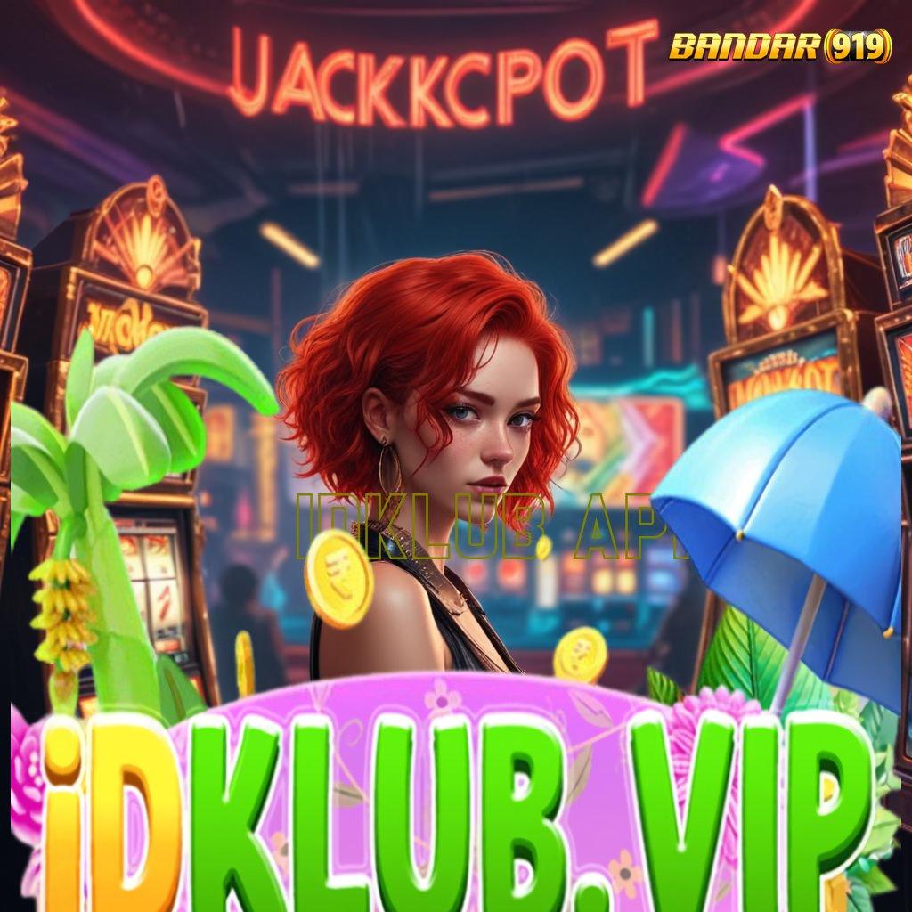 IDKLUB APP | Jaminan Tajir Dengan Keamanan Privasi Optimal