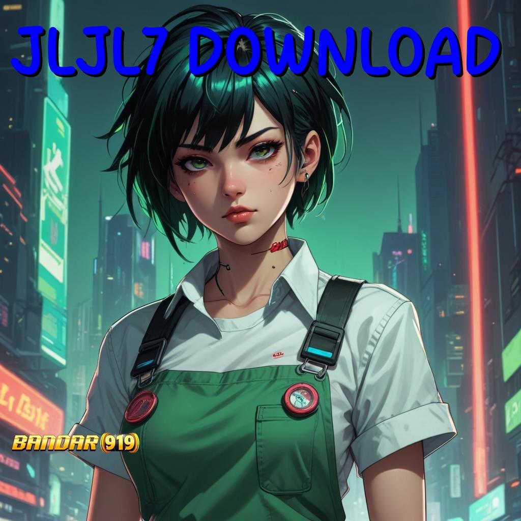 JLJL7 DOWNLOAD → Menyediakan Kaya Ambil File Apk Android