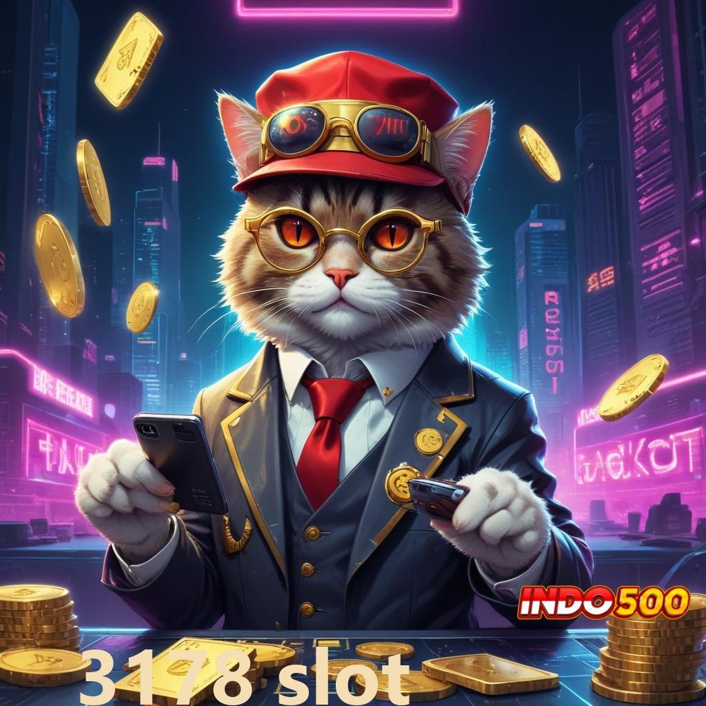 3178 SLOT ♒ mengajarkan solusi nyaman simple dan cepat