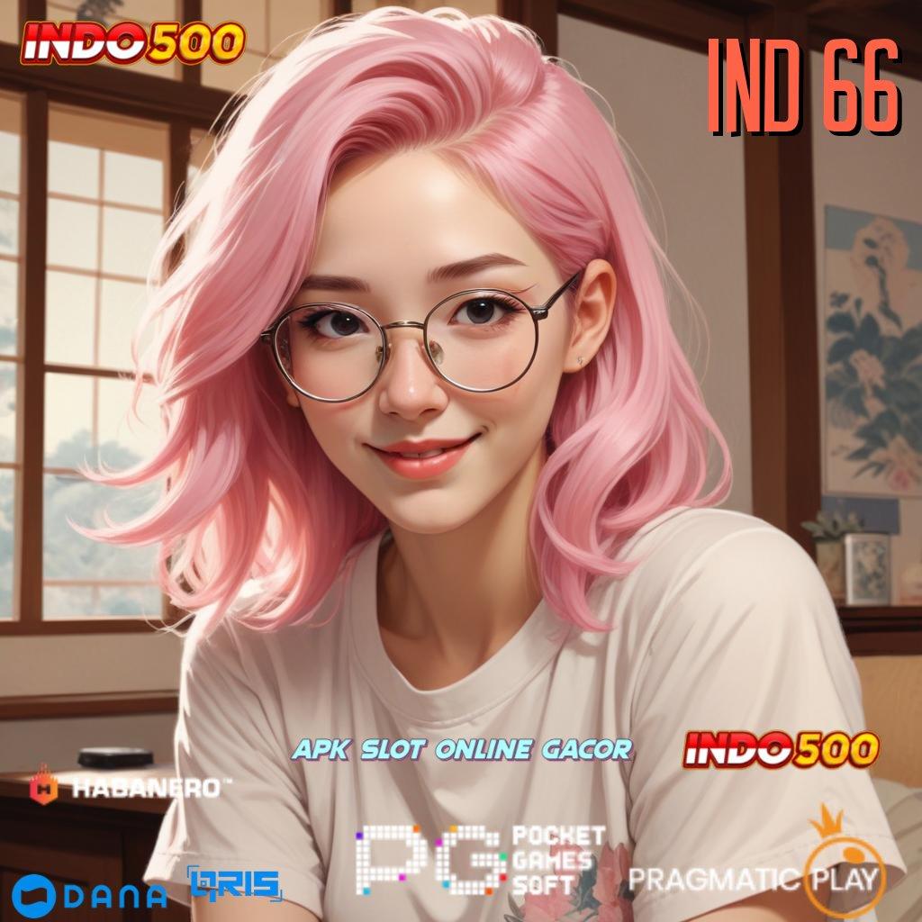 IND 66 🔎 RTP Unggulan Hasil Langsung Tanpa Penundaan