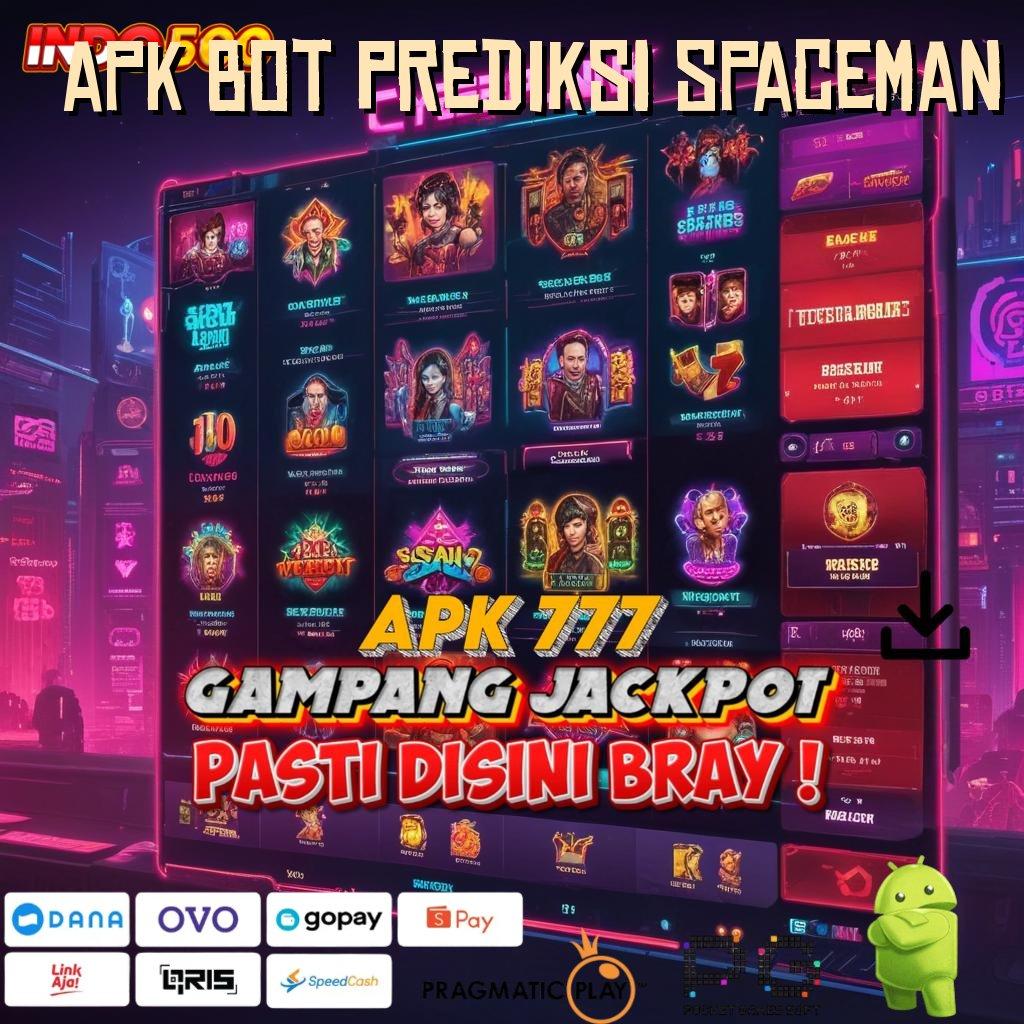 APK BOT PREDIKSI SPACEMAN Voucher Cuan Putaran Sakti Tanpa Batas