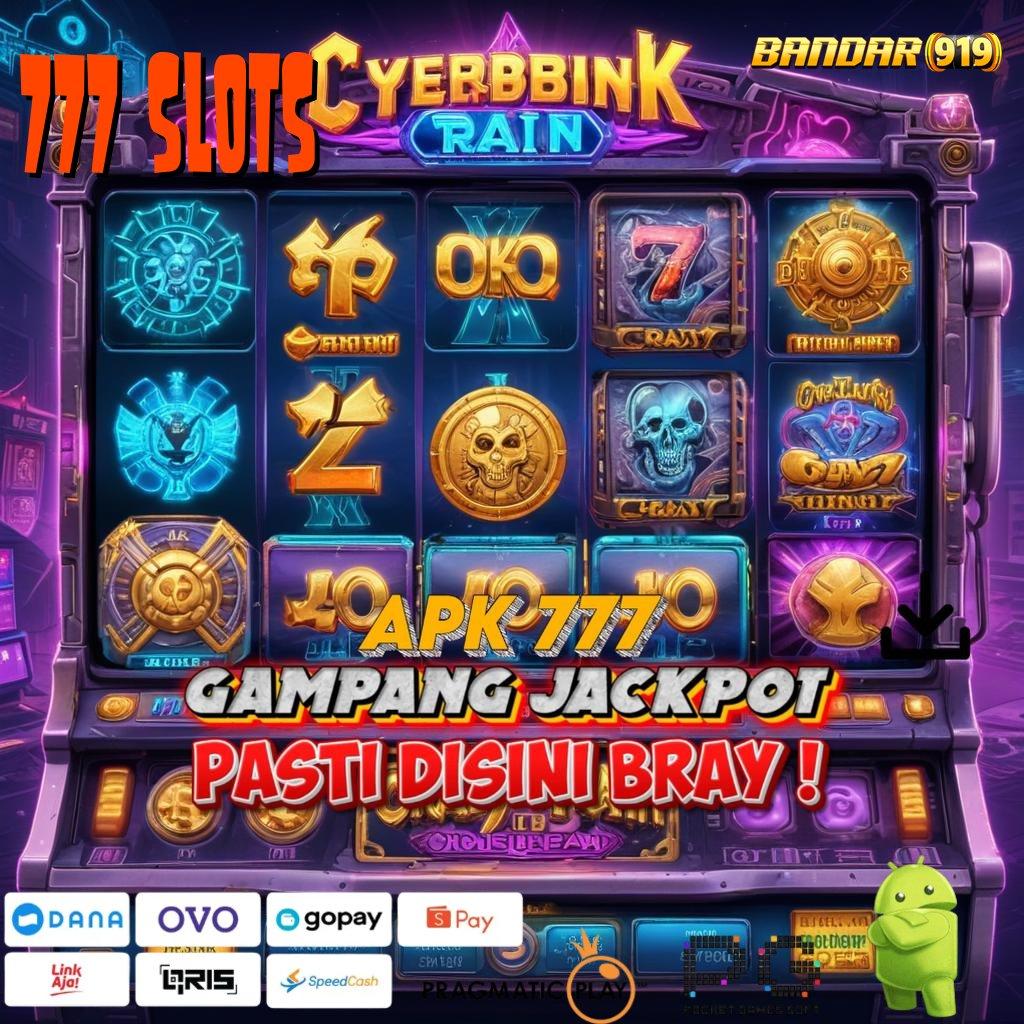 777 SLOTS > mudah berkompetisi dalam spin scatter gampang terjamin cepat