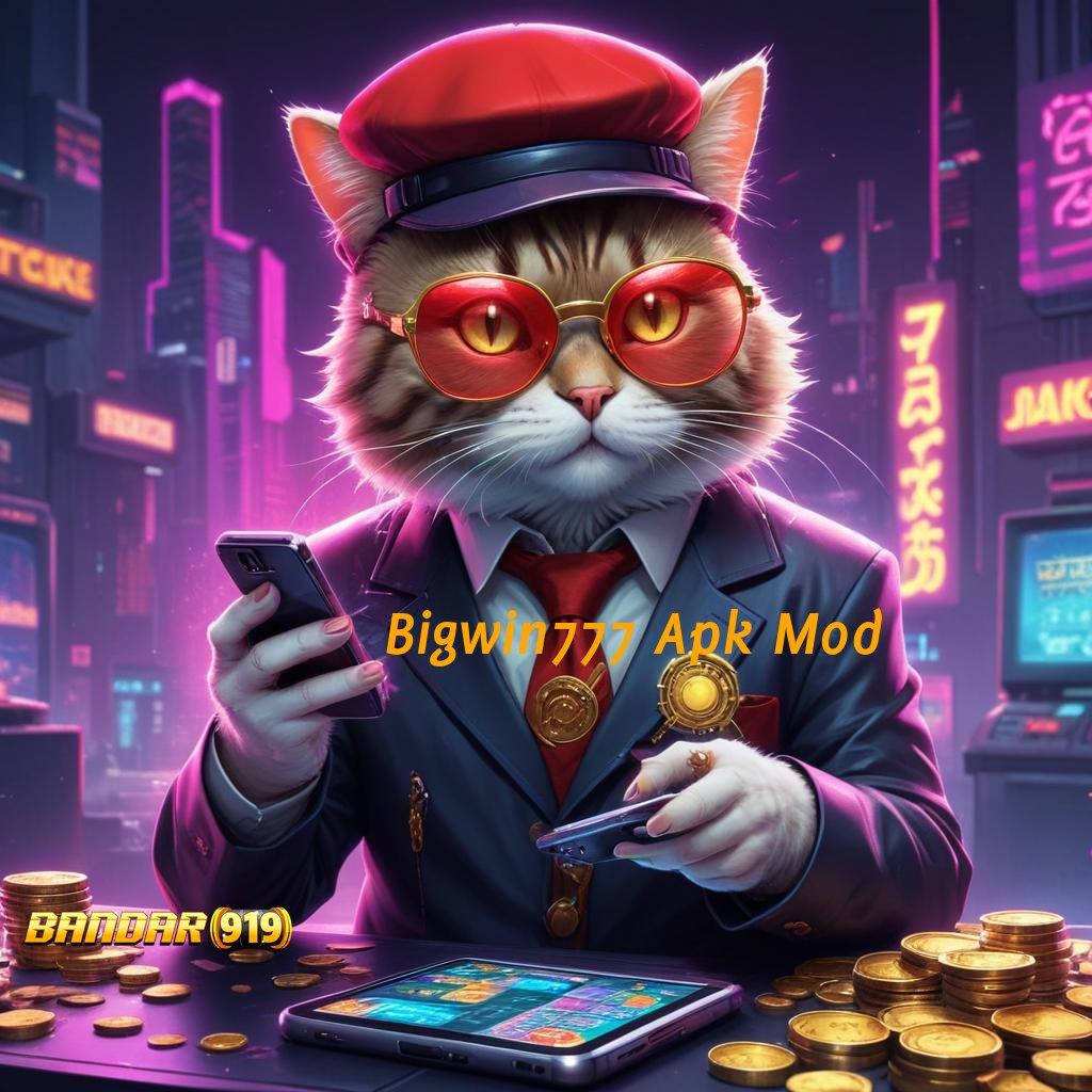 Bigwin777 Apk Mod