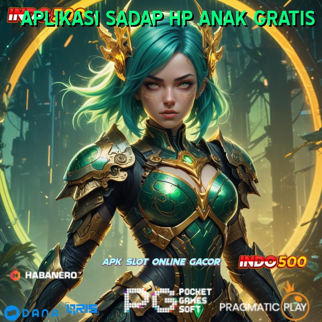 APLIKASI SADAP HP ANAK GRATIS # slot gacor juara dunia