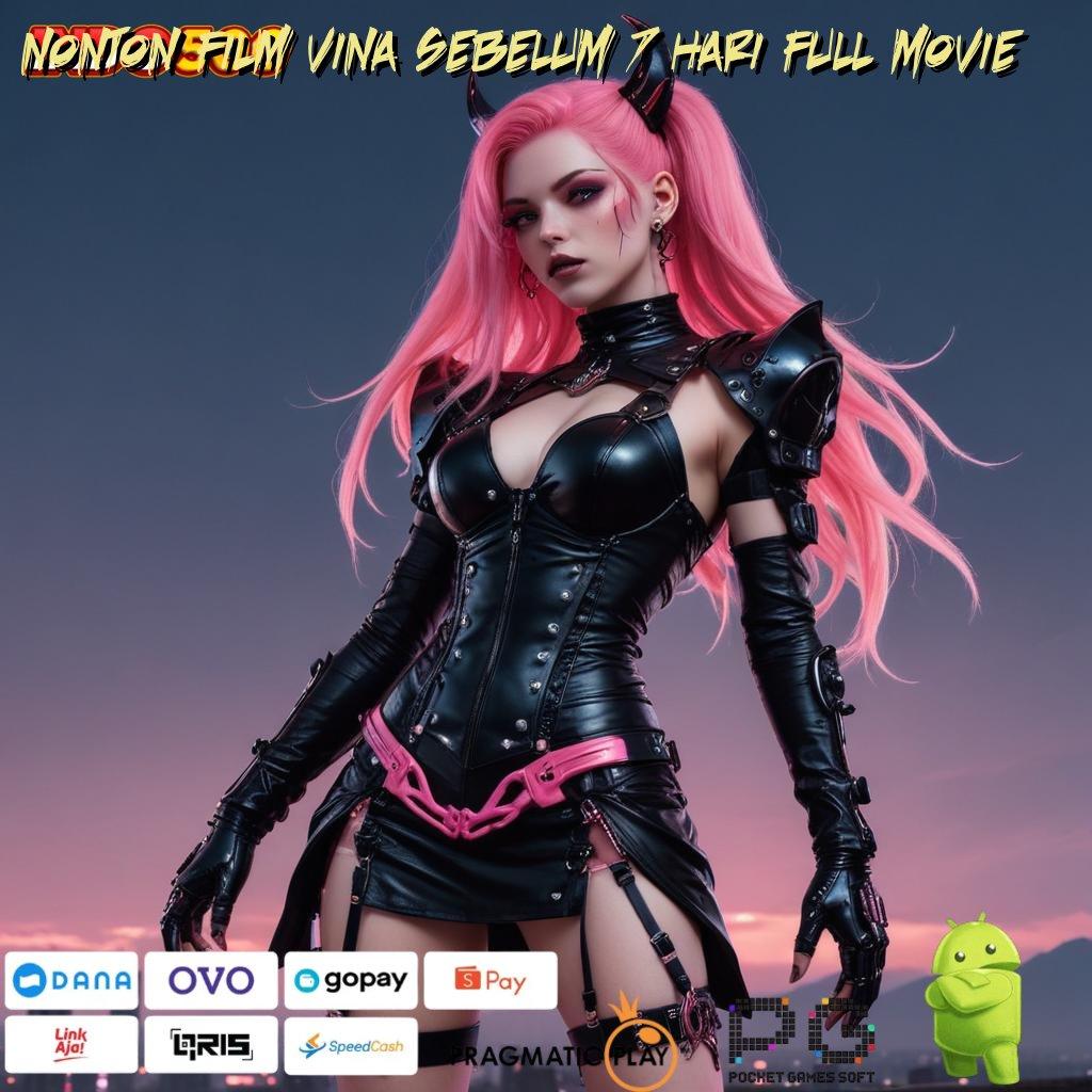 NONTON FILM VINA SEBELUM 7 HARI FULL MOVIE Situs Gak Ada Lawan Berlimpah Gacor