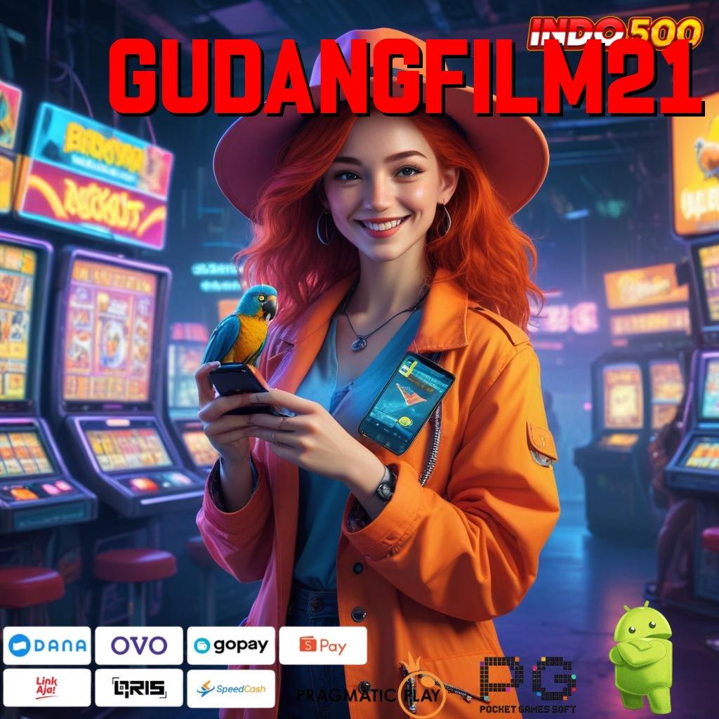 GUDANGFILM21 deposit dana 20k