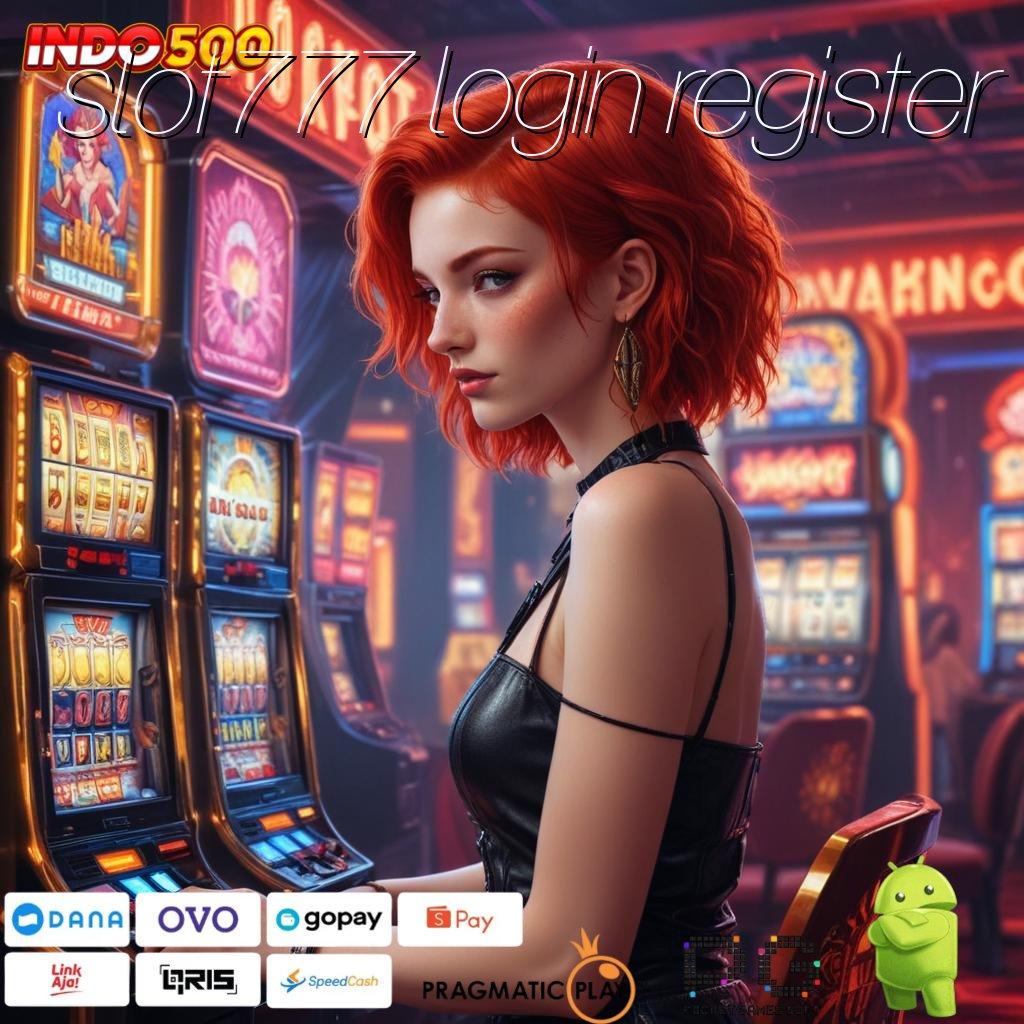 SLOT777 LOGIN REGISTER Bonus Besar APK Android iOS Area Kerja