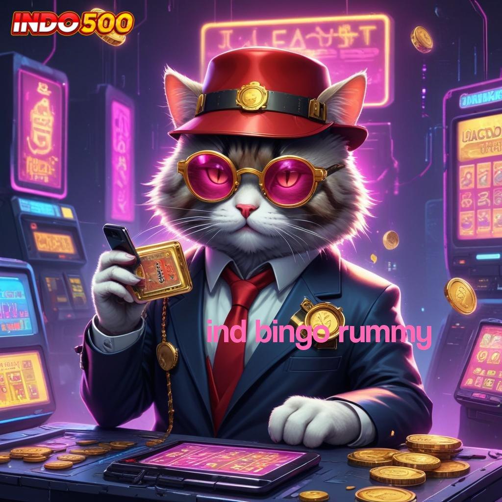 IND BINGO RUMMY ➤ Spin Fleksibel Solusi Optimal untuk Cuan Besar