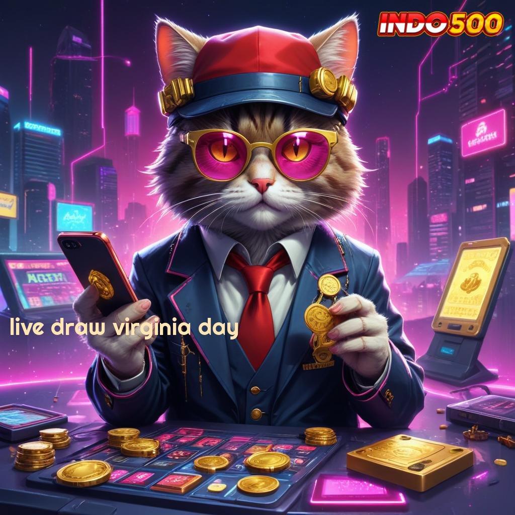 LIVE DRAW VIRGINIA DAY langsung scatter keberuntungan dekat di tangan