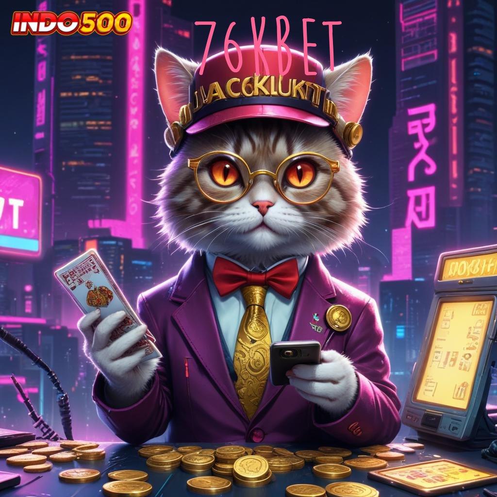 76KBET slot zeus hari ini terbaru rasio unggul duit mengucur deras