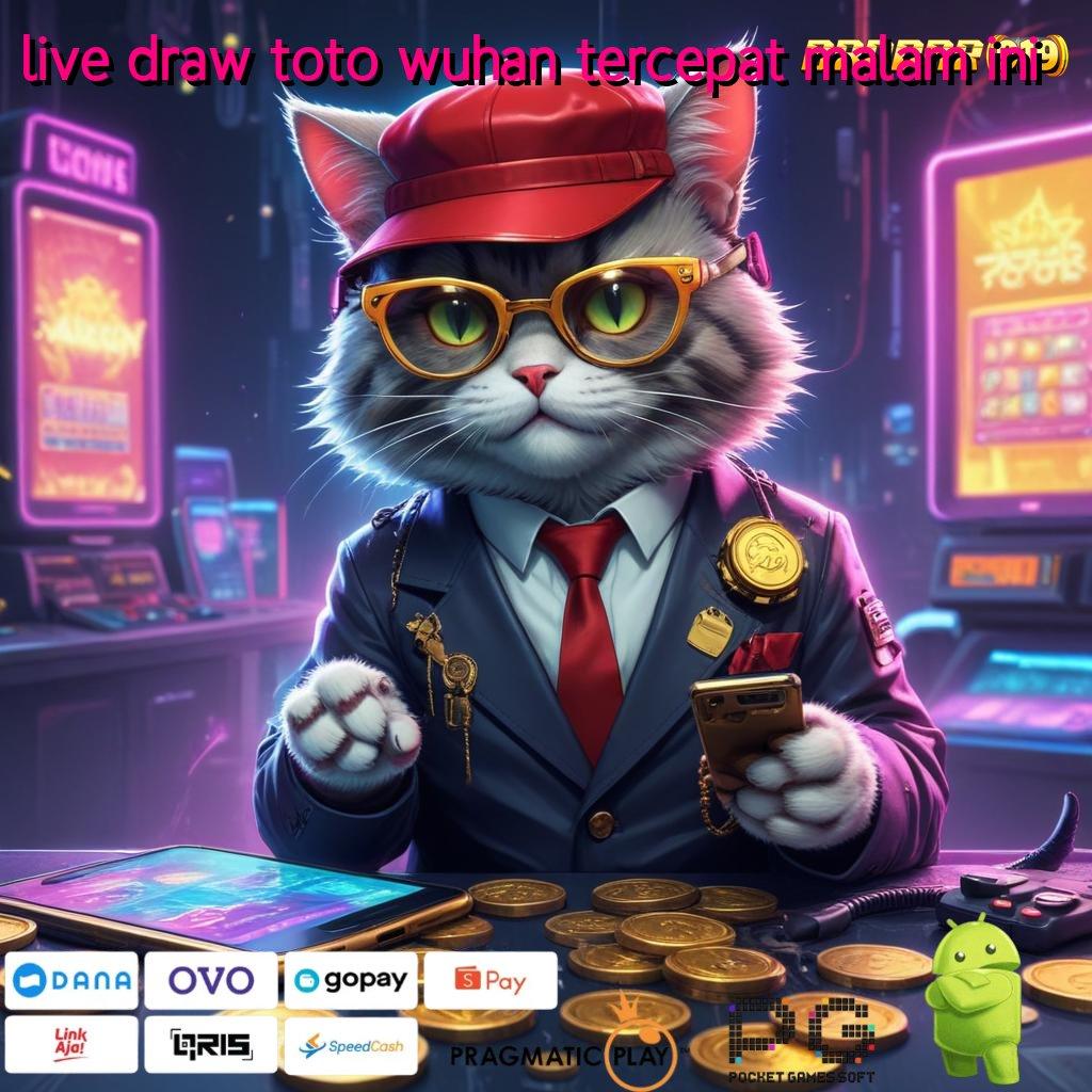 LIVE DRAW TOTO WUHAN TERCEPAT MALAM INI # Idr 10 Depo Aplikasi Slot Android Penghasil Uang Asli