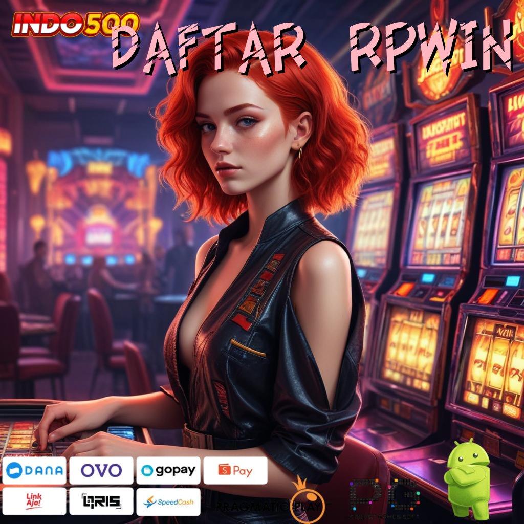 DAFTAR RPWIN RTP Tertinggi Android dan iOS Pola