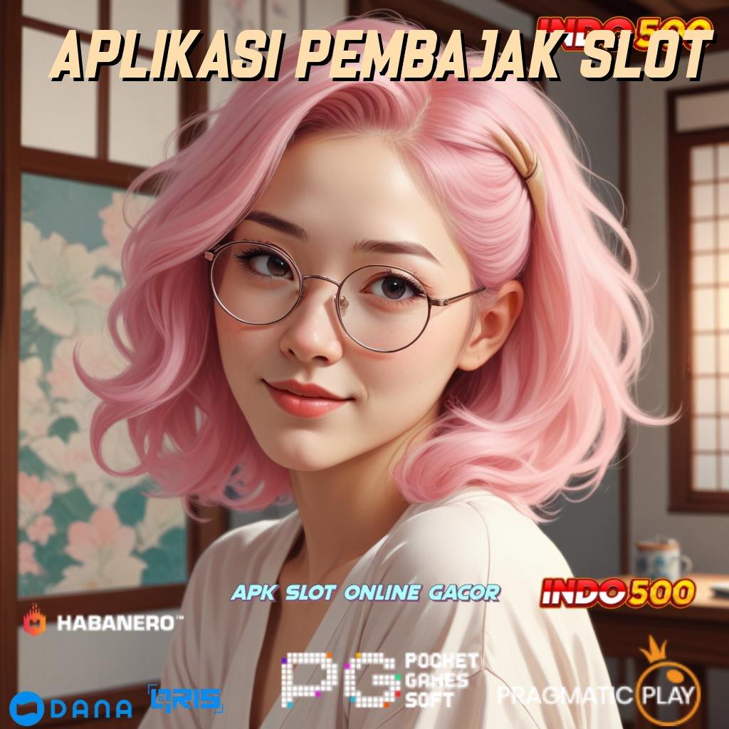 APLIKASI PEMBAJAK SLOT ⚡ Receh Bonus Mega Dinamis Pragmatic