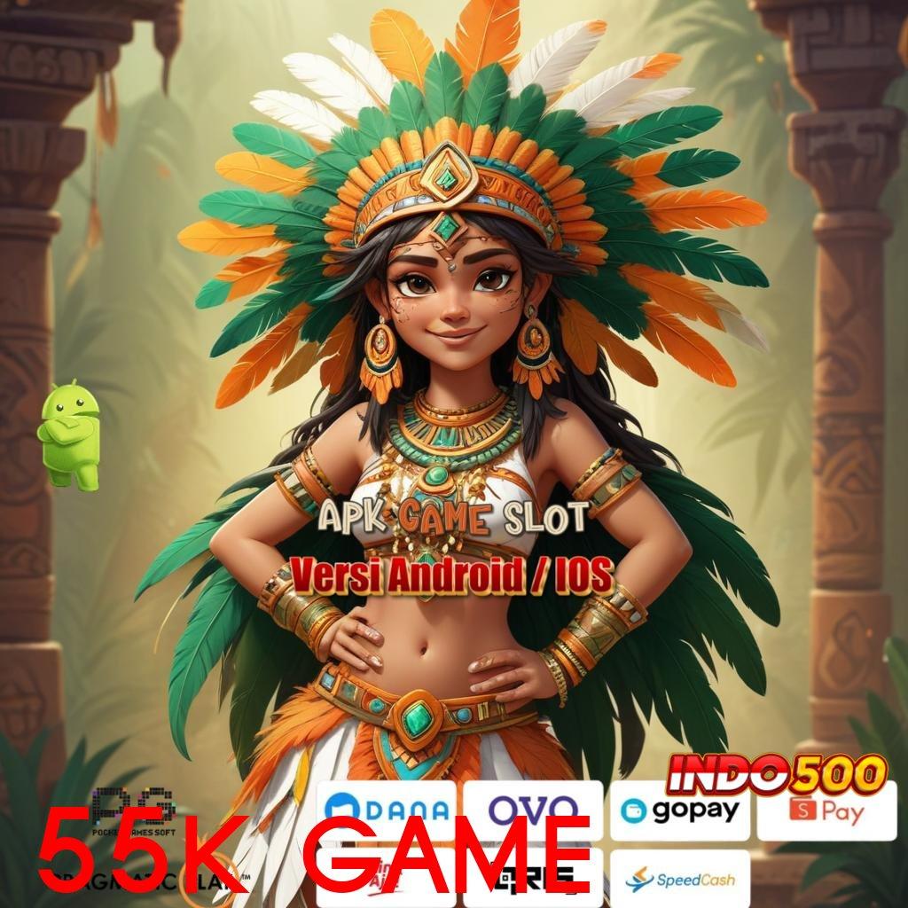 55K GAME ➳ Langsung Untung Dalam Event Baru Dengan Sistem Modern