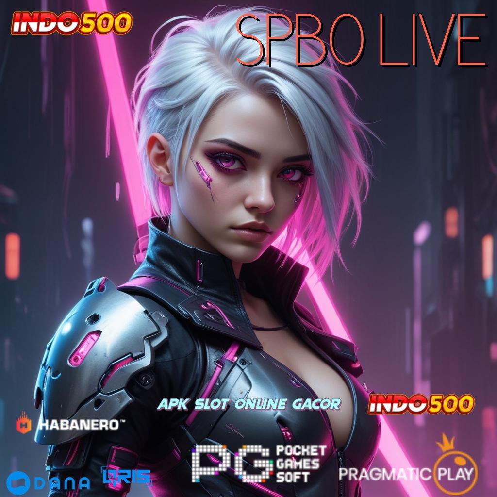 SPBO LIVE , membangun yakin menemukan solusi