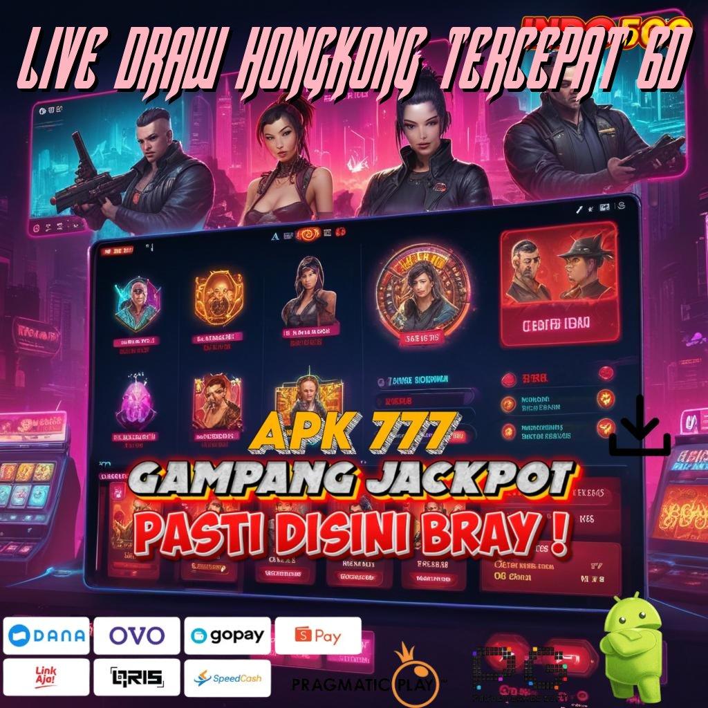 LIVE DRAW HONGKONG TERCEPAT 6D Panggung Jackpot Solusi Kilat Hasil Instan