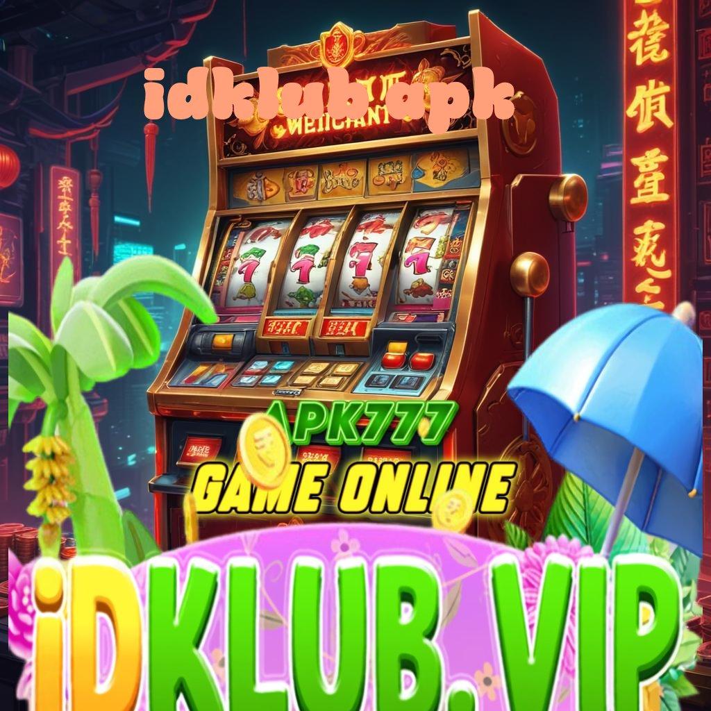 IDKLUB APK ↪ slot kemenangan puncak besar