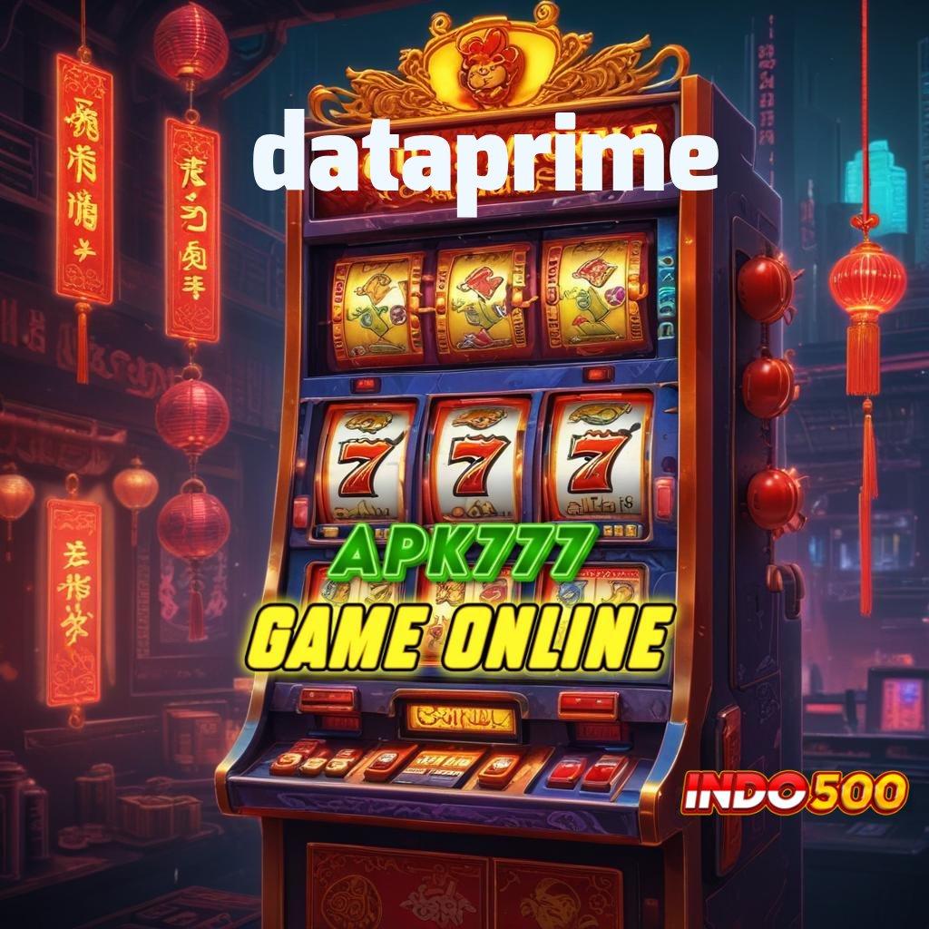 DATAPRIME 💥 Super Versi Apk Deposit Kekecewaan Slot