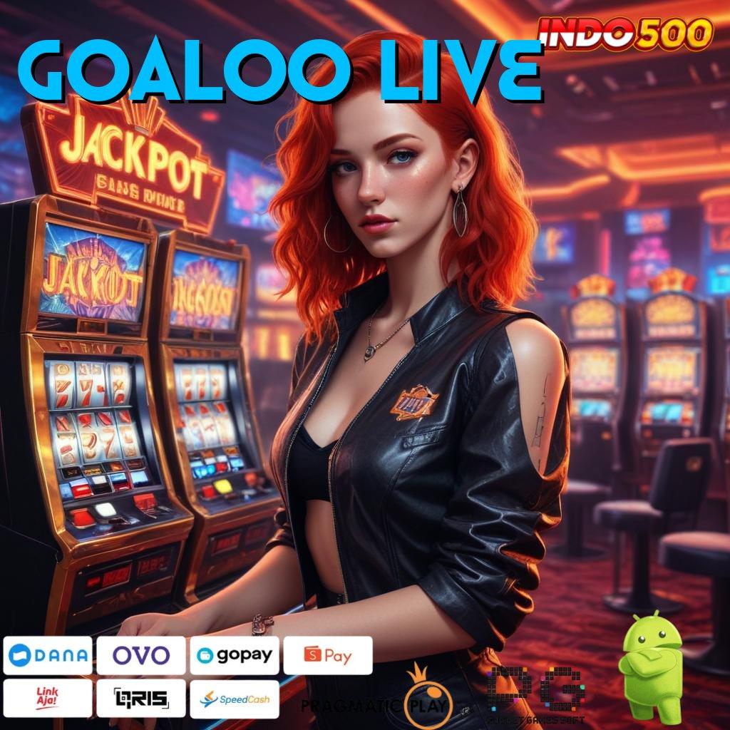 GOALOO LIVE mesin duit gacor via gopay