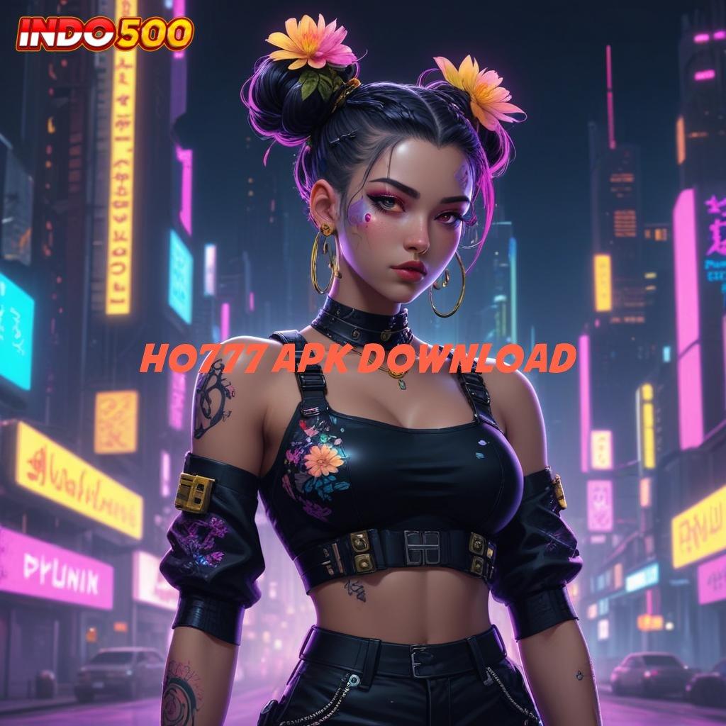 HO777 APK DOWNLOAD deposit bank bsi mulai jackpot jalankan putaran menang langsung