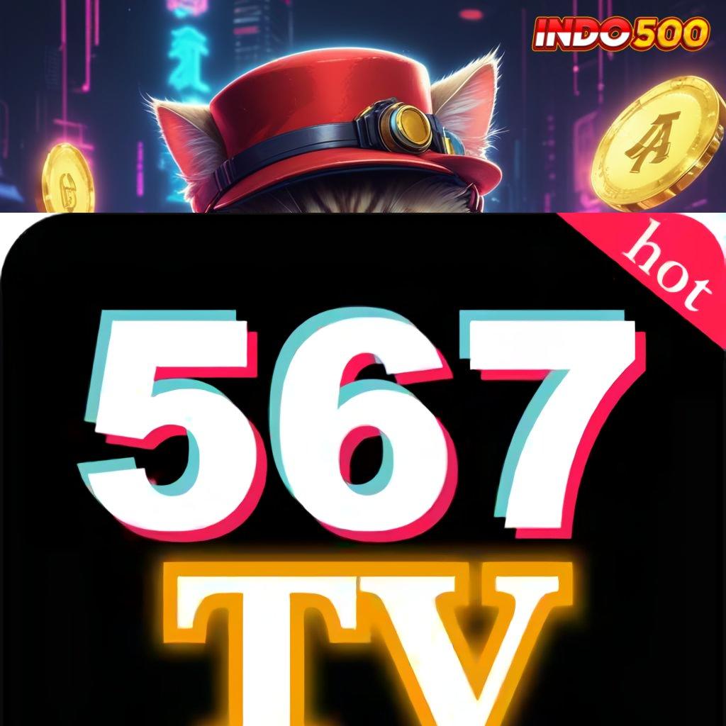 567TV LIVE # Teraktual RTP di Indonesia Slot Maxwin Apk Terbaru Unduh Sekarang Gratis