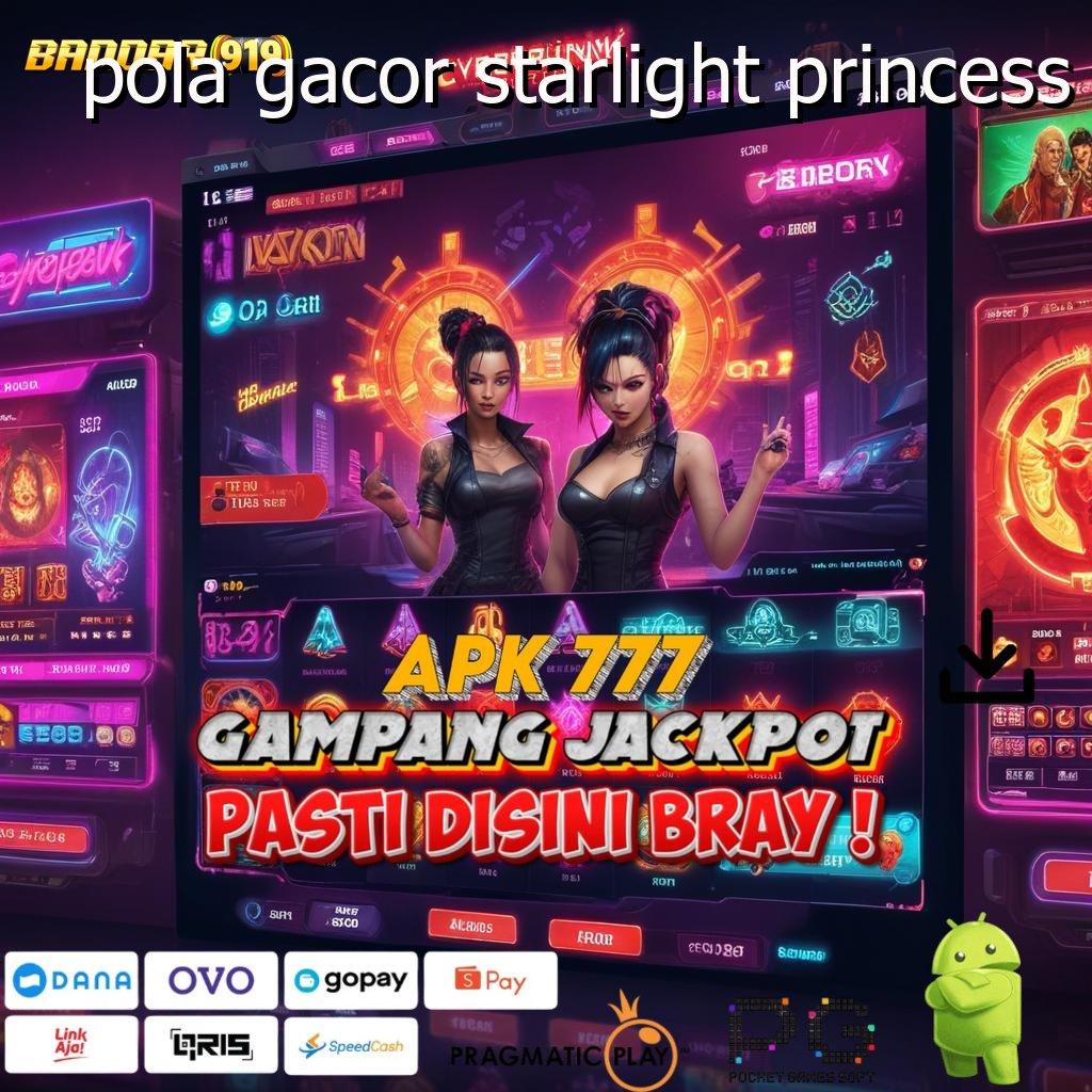 POLA GACOR STARLIGHT PRINCESS | Langsung Gacor (Versi New) Baru Penuh Semangat