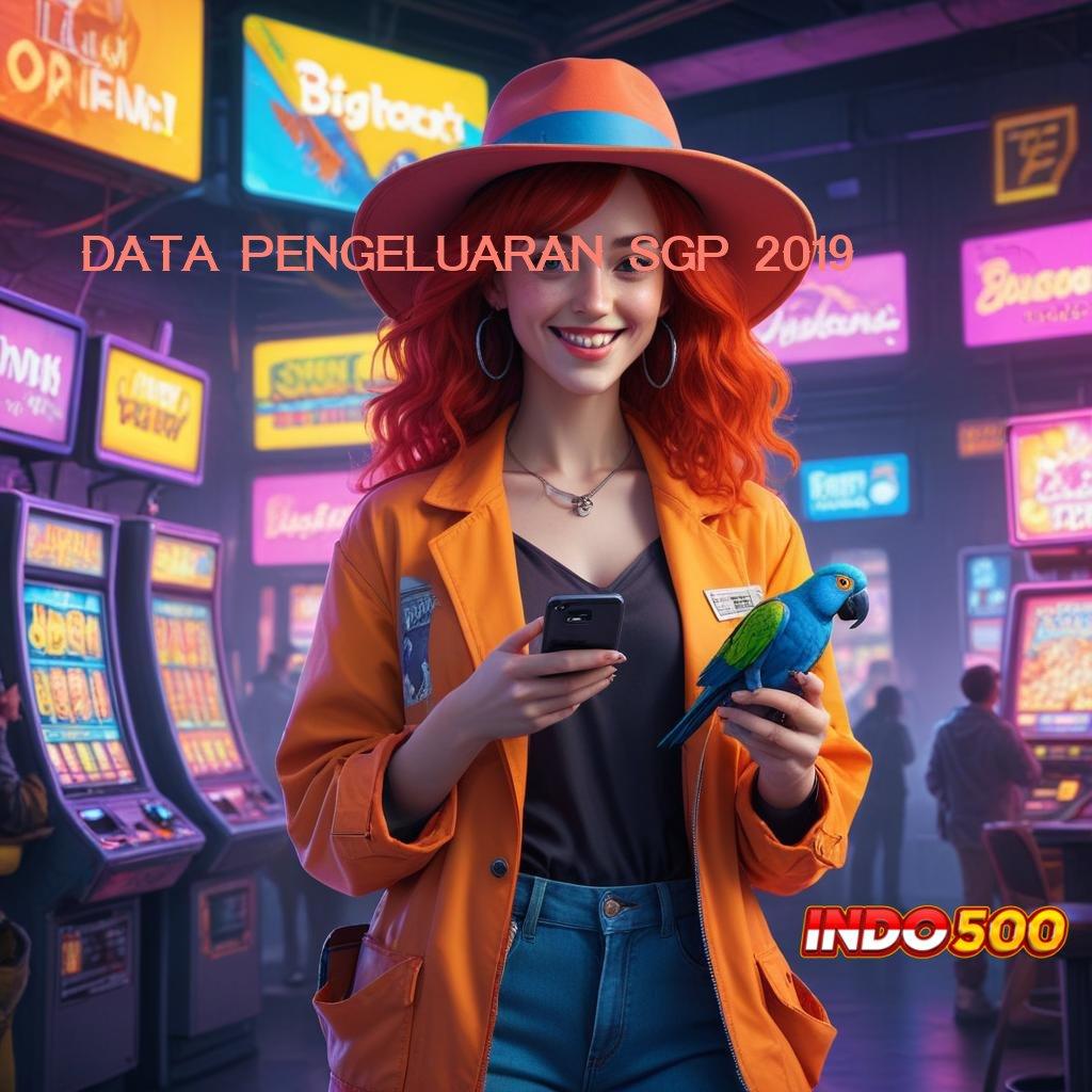 DATA PENGELUARAN SGP 2019 ⇉ Tindakan Strategis Rejeki Instan Langsung Cair