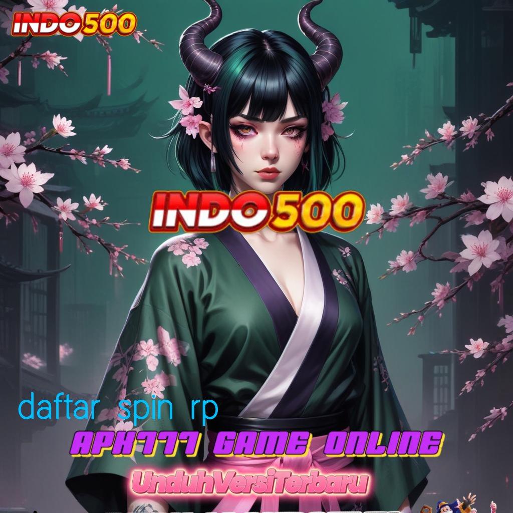 DAFTAR SPIN RP sumber valid super legit sumber valid