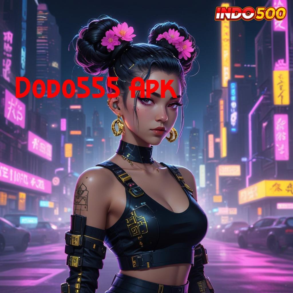 Dodo555 Apk