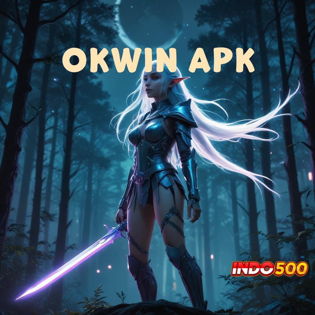 OKWIN APK 🚀 Bonus Besar APK Android iOS Wadah