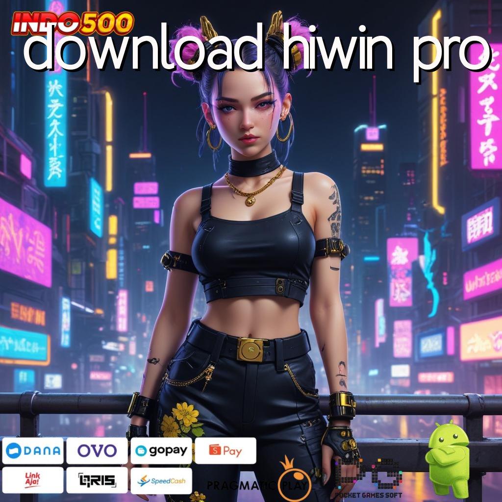 DOWNLOAD HIWIN PRO koneksi internet jalan masuk hubungan daring versi