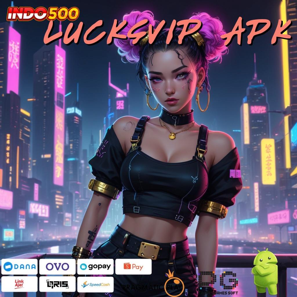 LUCKSVIP APK Bonus APK Pembaruan 78