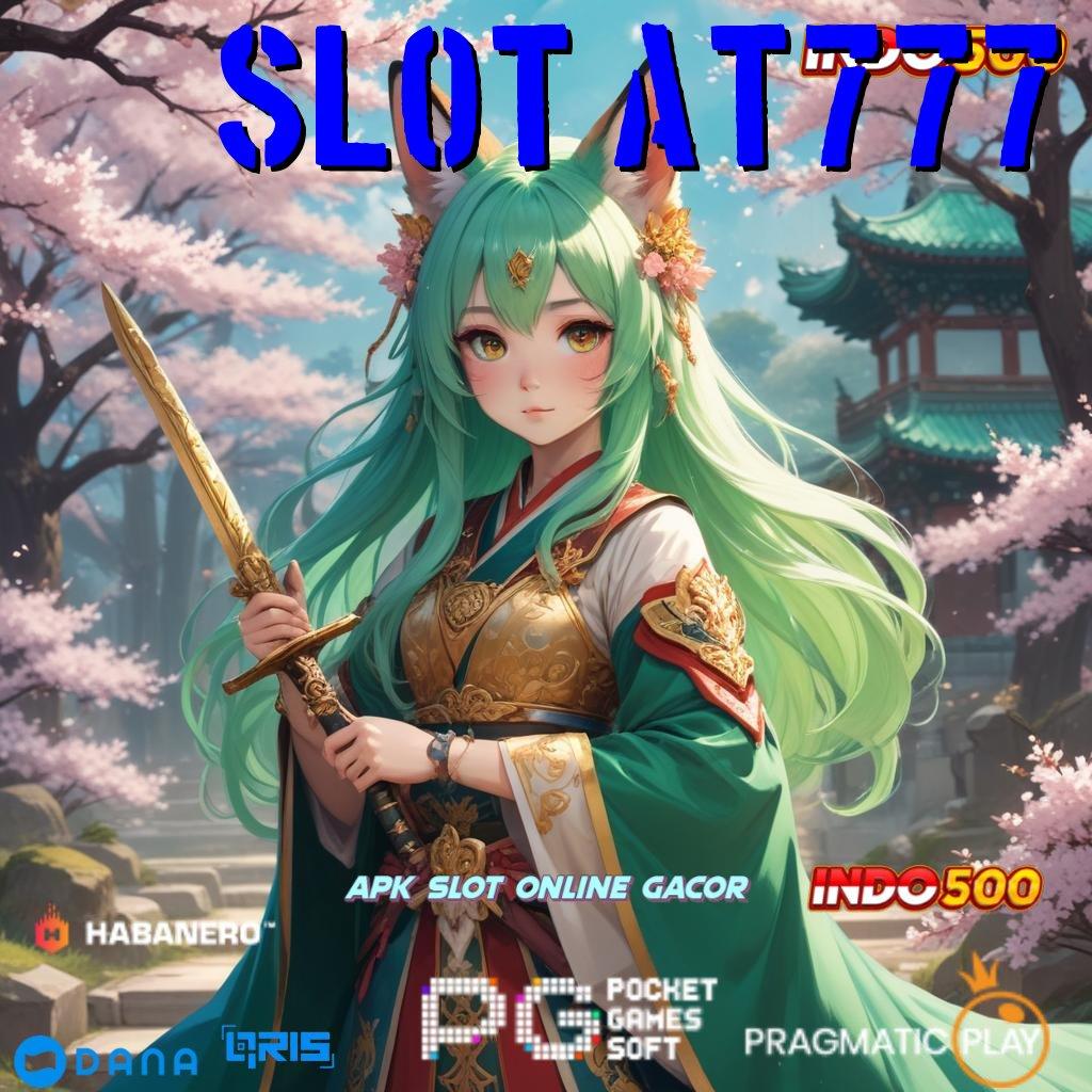 SLOT AT777 | Slot Gacor Baru Untuk Semua Pemain