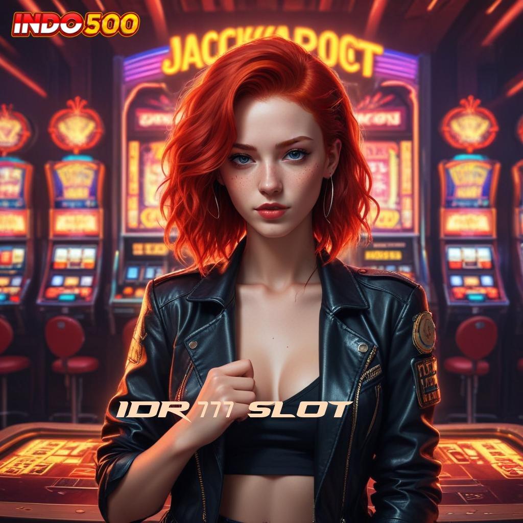 IDR 777 SLOT ✅ Spin Akurat Pilihan Cerdas untuk Maxwin Harian