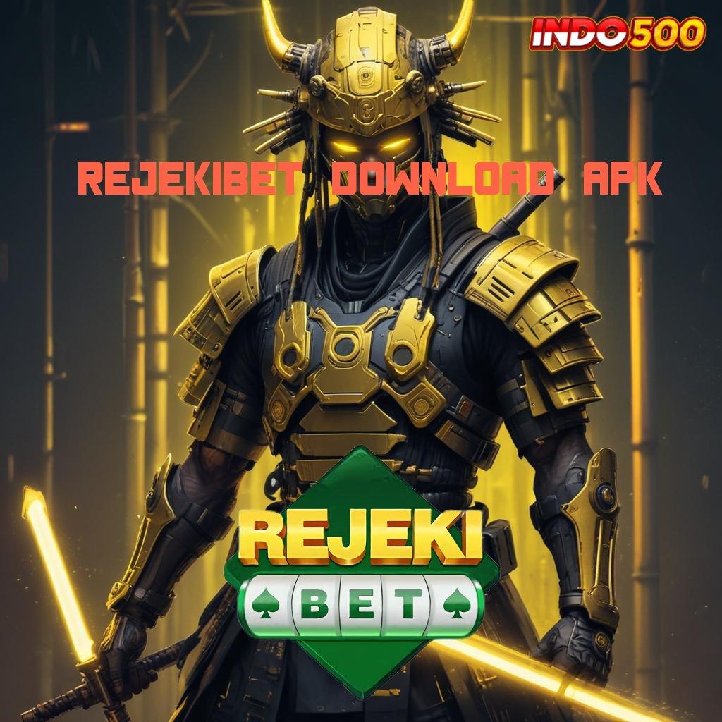 REJEKIBET DOWNLOAD APK ➽ Portal Baru Untuk Titik Akses Teknologi Fleksibel