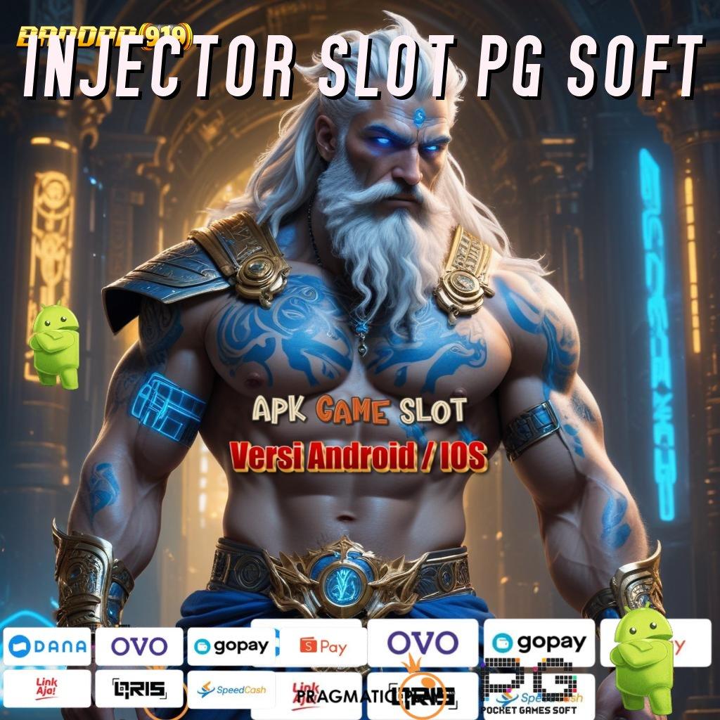 INJECTOR SLOT PG SOFT , Spin Auto Win Langsung Cuan