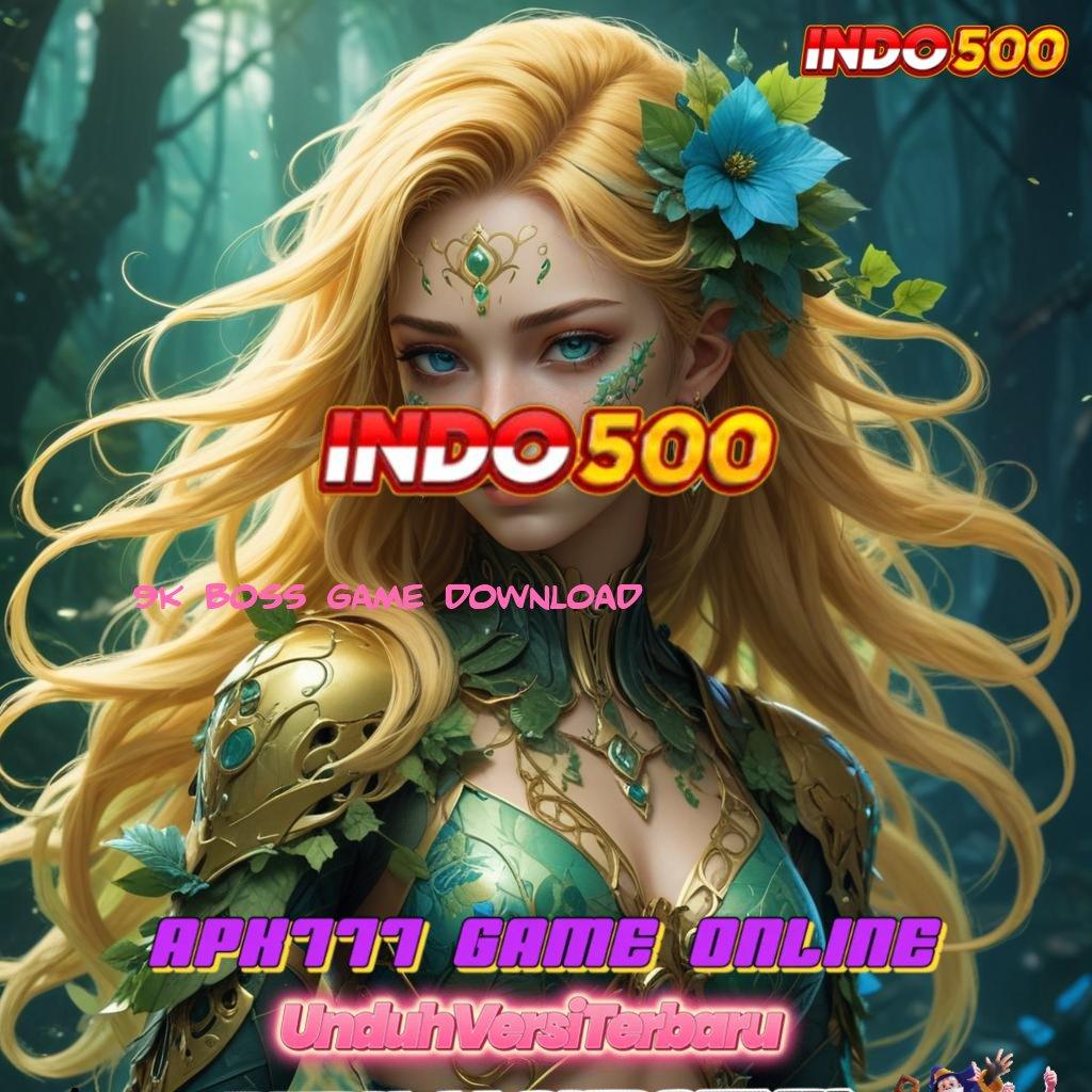 9K BOSS GAME DOWNLOAD → Dunia Prasejarah dalam Platform Kreatif